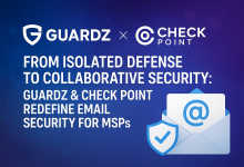 把邮件防护装进平台:Guardz 与 Check Point 的 MSP 策略揭秘-维端网